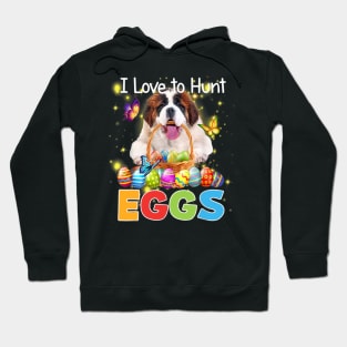 I Love To Hunt Eggs St Bernard Bunny Easter Gift Hoodie